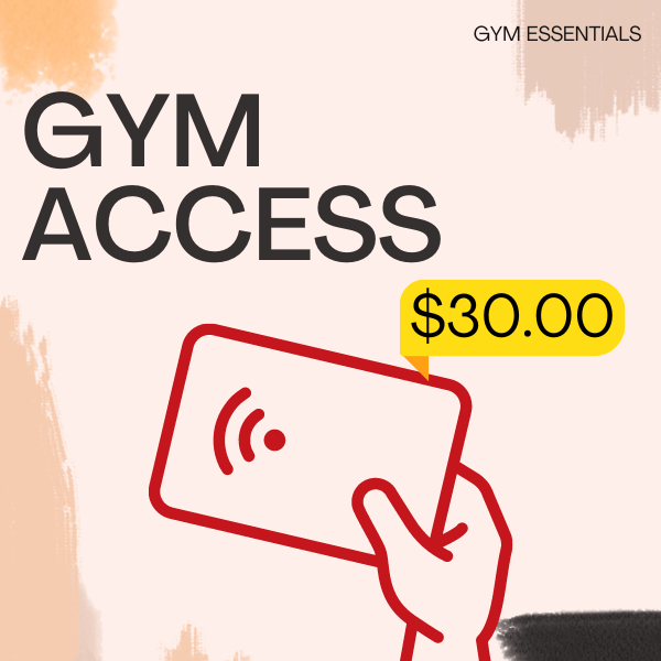 Gym Access (One Time) WITHOUT ACCESS CARD